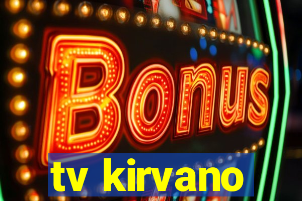 tv kirvano